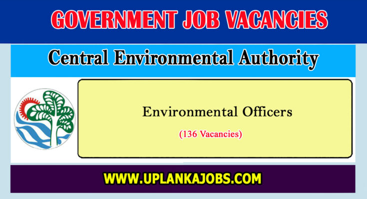 Environmental Officers – Central Environmental Authority