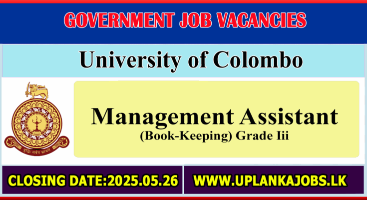 Management Assistant (Book-Keeping) – University of Colombo