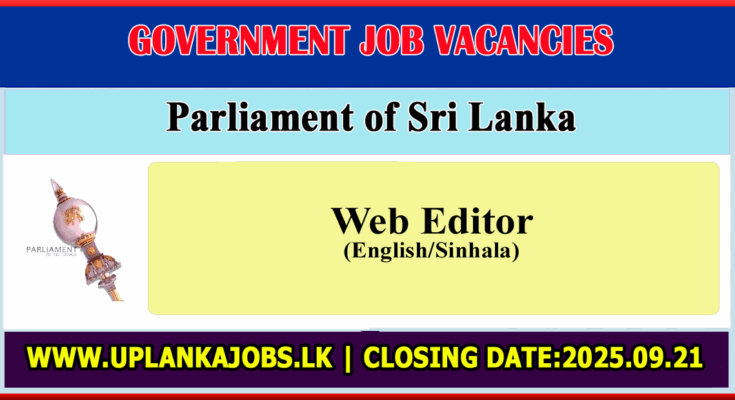 Web Editor (English/Sinhala) - Parliament of Sri Lanka