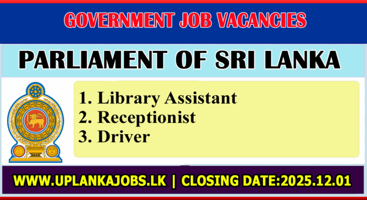 Parliament of Sri Lanka Vacancies 2025