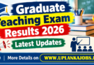 Latest Updates on Graduate Teaching Exam Results 2026